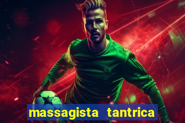 massagista tantrica porto alegre